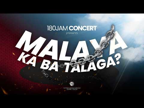 180Jam Concert: Malaya Ka Ba Talaga? I june 26, 2026 I TPHCFC - TOLOSA